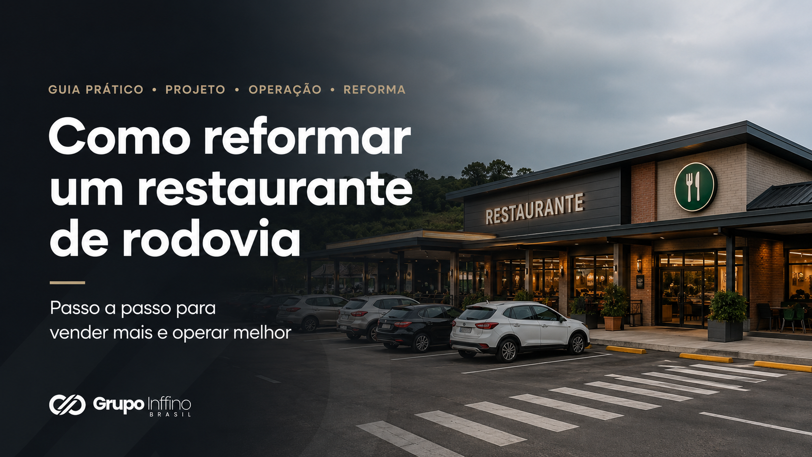 Como reformar um restaurante de rodovia: passo a passo para vender mais e operar melhor